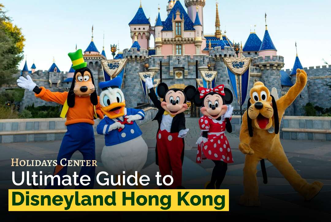 Ultimate Guide to Disneyland Hong Kong