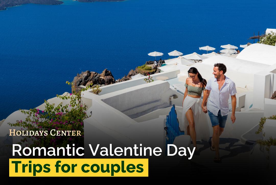 Romantic Valentine's Day Trips for Couples